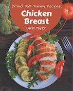 Bravo! 365 Yummy Chicken Breast Recipes
