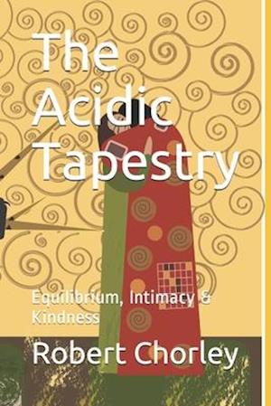 The Acidic Tapestry