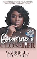 Becoming a CloseHER