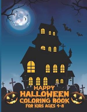 Happy Halloween Coloring Books For Kids Ages 4-8