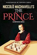 Niccolò Machiavelli's The Prince (illustrated Novel)