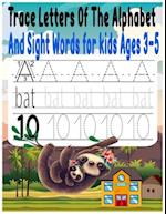 Trace Letters Of The Alphabet And Sight Words for kids Ages 3-5