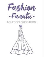 Fashion Fanatic Adult Coloring Book