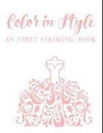 Color In Style An Adult Coloring Book