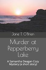 Murder at Pepperberry Lake