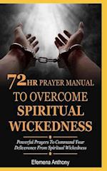 72hr Prayer Manual To Overcome Spiritual Wickedness