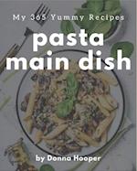 My 365 Yummy Pasta Main Dish Recipes