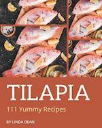 111 Yummy Tilapia Recipes