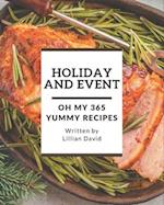 Oh My 365 Yummy Holiday and Event Recipes