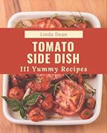 111 Yummy Tomato Side Dish Recipes