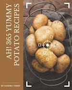 Ah! 365 Yummy Potato Recipes