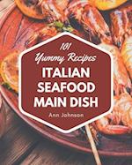 101 Yummy Italian Seafood Main Dish Recipes