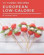 111 Yummy European Low-Calorie Recipes