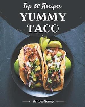 Top 50 Yummy Taco Recipes