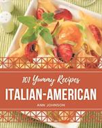 101 Yummy Italian-American Recipes