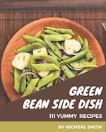 111 Yummy Green Bean Side Dish Recipes