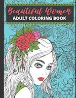 Beautiful Women Adult Coloring Book: Fantasy Coloring Books for Adults Relaxation Beautiful Women Coloring Book (Pink Adult Coloring Book For Women) 