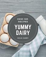 Hmm! 365 Yummy Dairy Recipes