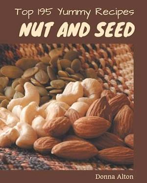 Top 195 Yummy Nut and Seed Recipes