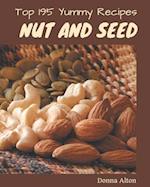 Top 195 Yummy Nut and Seed Recipes