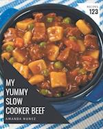 My 123 Yummy Slow Cooker Beef Recipes