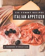 150 Yummy Italian Appetizer Recipes