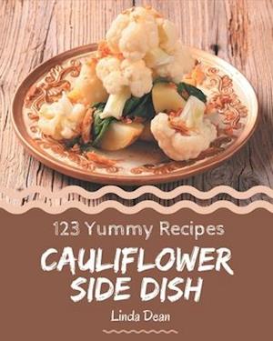 123 Yummy Cauliflower Side Dish Recipes