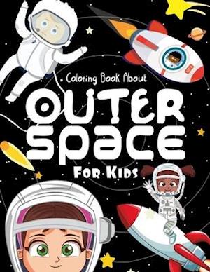 Coloring Book About Outer Space For Kids