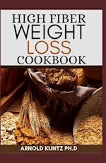 High Fiber Weight Loss Cookbook