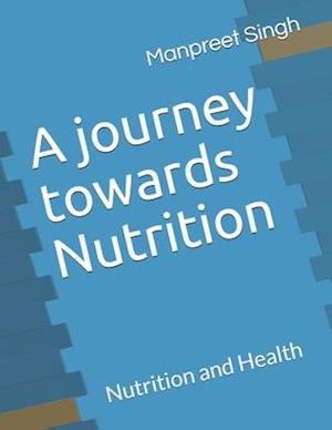 A journey towards Nutrition