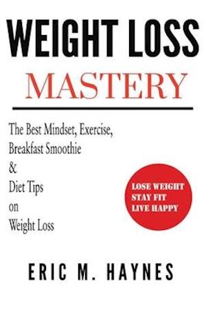 Weight Loss Mastery