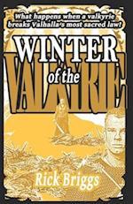 Winter Of The Valkyrie: What happens when a valkyrie breaks Valhalla's most sacred law? 