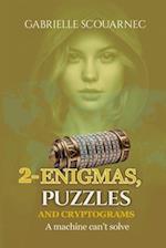 2-ENIGMAS, PUZZLES AND CRYPTOGRAMS: A MACHINE CAN'T SOLVE 