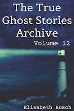 The True Ghost Stories Archive