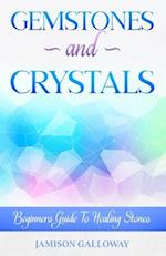 Gemstones and Crystal