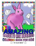 AMAZING RABBITS and BUNNIES - COLORING BOOK FOR KIDS