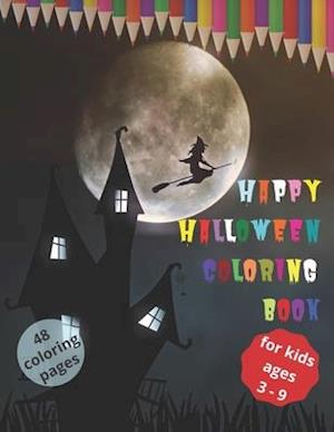 Happy Halloween Coloring Book (Halloween Book for Kids; 48 Coloring Pages)