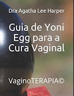 Guia de Yoni Egg para a Cura Vaginal