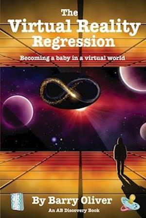 The Virtual Reality Regression: Becoming a baby in a virtual world