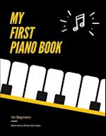My First PIANO Book for Beginners - Note Names IN the Note Heads: Learn Piano or Keyboard - VERY Easy, Popular Songs for Kid, Adult. Notes Guide and R