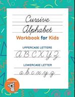 Cursive Alphabet Workbook for Kids