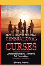 How to Discover and Break Generational Curses