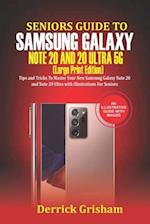 Seniors Guide To Samsung Galaxy Note 20 Ultra 5g (Large Print Edition)