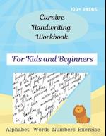 Cursive Handwriting Workbook For Kids and Beginners