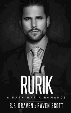 Rurik: A Dark Mafia Romance