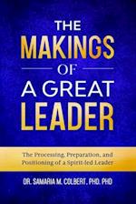 The Makings Of A Great Leader