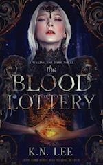 The Blood Lottery: A Waking the Dark Novel 