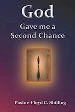 God gave me a second chance