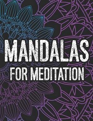 Mandalas For Meditation