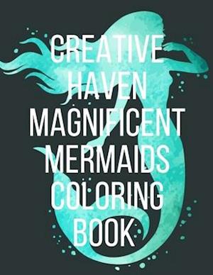 Creative Haven Magnificent Mermaids Coloring Book